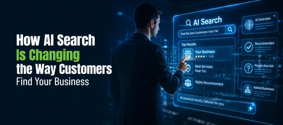 How AI Search Is Changing the Way Customers Find Your Business